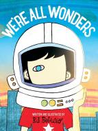 We're All Wonders di R. J. Palacio edito da Random House LCC US