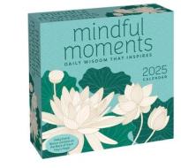 Mindful Moments 2025 Day-to-Day Calendar di Andrews McMeel Publishing edito da Andrews McMeel Publishing