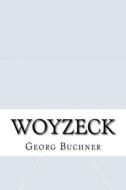 Woyzeck di Georg Buchner edito da Createspace Independent Publishing Platform