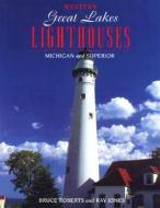 Western Great Lakes Lighthouses di Bruce Roberts, Ray Jones edito da Rowman & Littlefield