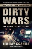 Dirty Wars: The World Is a Battlefield di Jeremy Scahill edito da NATION BOOKS