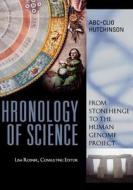 Chronology Of Science edito da Abc-clio Ltd