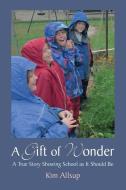 A Gift of Wonder di Kim Allsup edito da SteinerBooks, Inc