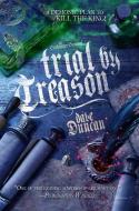Trial by Treason: The Enchanter General, Book Two di Dave Duncan edito da NIGHT SHADE BOOKS