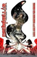 Drumhellar Volume 1 di Riley Rossmo, Alex Link edito da Image Comics