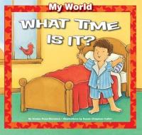 What Time Is It? di Gladys Rosa-Mendoza edito da Windmill Books