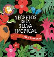 Secretos de la Selva Tropical di Carron Brown edito da Kane/Miller Book Publishers
