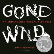 Gone Wild di David McLimans edito da Bloomsbury U.S.A. Children's Books