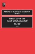 Savage, G:  Patient Safety and Health Care Management di Grant T. Savage edito da Emerald Group Publishing Limited