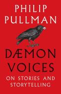 Daemon Voices di Philip Pullman edito da David Fickling Books