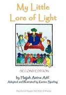 My Little Lore of Light di Hajjah Amina Adil edito da NAQSHBANDI HAQQANI SUFI