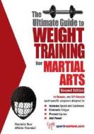Ultimate Guide To Weight Training For Martial Arts di Robert G. Price edito da Price World Enterprises