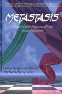Metastasis: An Anthology to Support Cancer Research di Jay Lake edito da Wolfsinger Pub