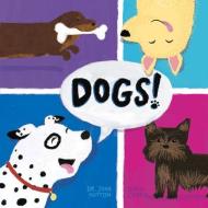 Dogs! di Dr. John Hutton edito da Blue Manatee Press