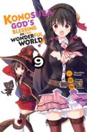 Konosuba: God's Blessing on This Wonderful World!, Vol. 9 di Natsume Akatsuki edito da Little, Brown & Company