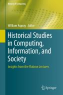Historical Studies In Computing, Information, And Society edito da Springer Nature Switzerland Ag