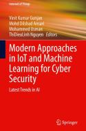 Modern Approaches in IoT and Machine Learning for Cyber Security edito da Springer International Publishing