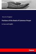 Portions of the Book of Common Prayer di Church Of England edito da hansebooks