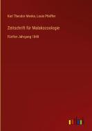 Zeitschrift für Malakozoologie di Karl Theodor Menke, Louis Pfeiffer edito da Outlook Verlag