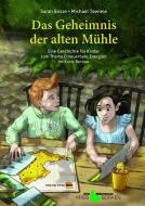 Das Geheimnis der alten Mühle di Sarah Bosse edito da Aschendorff Verlag