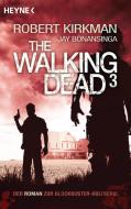 The Walking Dead 03 di Robert Kirkman, Jay Bonansinga edito da Heyne Taschenbuch