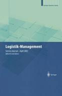 Logistik-Management di -Ing. Helmut Baumgarten, -Ing. -Ing. E. h. Hans-Peter Wiendahl, Joachim Zentes edito da Springer Berlin Heidelberg