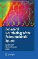 Behavioral Neurobiology of the Endocannabinoid System di Dave Kendall edito da Springer-Verlag GmbH