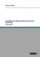 Grundlagen Der Balanced Scorecard Und Ihre Umsetzung di Johannes Hommert edito da Grin Publishing