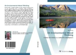On Environmental Moral Thinking di John Persing edito da AV Akademikerverlag