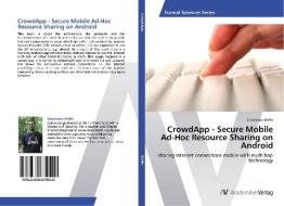CrowdApp - Secure Mobile Ad-Hoc Resource Sharing on Android di Stanislaus Stelle edito da AV Akademikerverlag