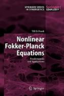 Nonlinear Fokker-Planck Equations di T. D. Frank edito da Springer Berlin Heidelberg
