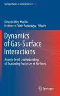 Dynamics of Gas-Surface Interactions edito da Springer Berlin Heidelberg