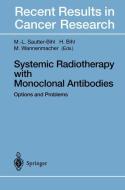 Systemic Radiotherapy with Monoclonal Antibodies edito da Springer Berlin Heidelberg