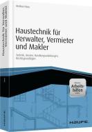 Haustechnik für Verwalter, Vermieter und Makler edito da Haufe Lexware GmbH
