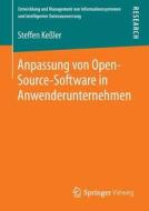 Anpassung von Open-Source-Software in Anwenderunternehmen di Steffen Keßler edito da Springer Fachmedien Wiesbaden
