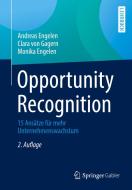 Opportunity Recognition di Andreas Engelen, Clara von Gagern, Monika Engelen edito da Springer-Verlag GmbH