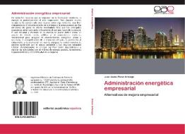 Administración energética empresarial di Juan Jesús Pérez Arteaga edito da EAE