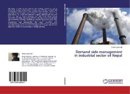 Demand side management in industrial sector of Nepal di Khem Gyanwali edito da LAP Lambert Academic Publishing