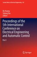 Proceedings of the 5th International Conference on Electrical Engineering and Automatic Control edito da Springer Berlin Heidelberg