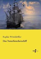 Das Naturforscherschiff di Sophie Wörishöffer edito da Vero Verlag