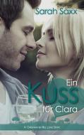 Ein Kuss für Clara di Sarah Saxx edito da Books on Demand
