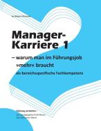 Manager-Karriere 1 di Klaus F. Withauer edito da Books on Demand