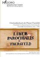 Ortsfamilienbuch der Pfarrei Übersfeld mit den Filialen Burgmannshofen und Blossenau di Franz Xaver Baur edito da Books on Demand