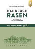 Handbuch Rasen di Dipl. -Ing. FH Martin Thieme-Hack edito da Ulmer Eugen Verlag