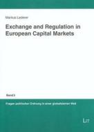 Exchange And Regulation In European Capital Markets di Markus Lederer edito da Lit Verlag