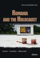 Romania And The Holocaust - Events - Contexts - Aftermath edito da Ibidem-verlag, Jessica Haunschild U Christian Schon