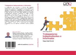Trabajadores Independientes e Informales di Alvaro Diego Roman edito da EAE