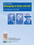 Bewegung in Raum und Zeit di Helmut Günther edito da Edition am Gutenbergplatz Leipzig