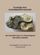 Grundzüge einer SCHAUMBURGER GEOLOGIE di Georg Schwedt edito da Kid Verlag