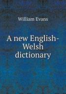 A New English-welsh Dictionary di William edito da Book On Demand Ltd.